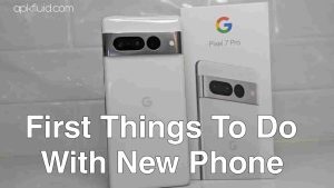 first-things-to-do-with-a-new-android-phone-2023-300x169-1648053